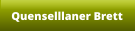 Quenselllaner Brett