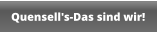 Quensell's-Das sind wir!