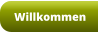 Willkommen